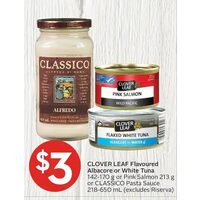 Clover Leaf Flavoured Albacore Or White Tuna Or Pink Salmon Or Classico Pasta Sauce 
