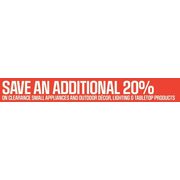 An Additional 20% Off Clearance Small Appliances, Outdoor Decor, Lighting and Tabletop Products