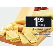 Arla Havarti Cheese - $1.99/100 g