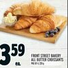 Front Street Bakery All Butter Croissants - $3.59